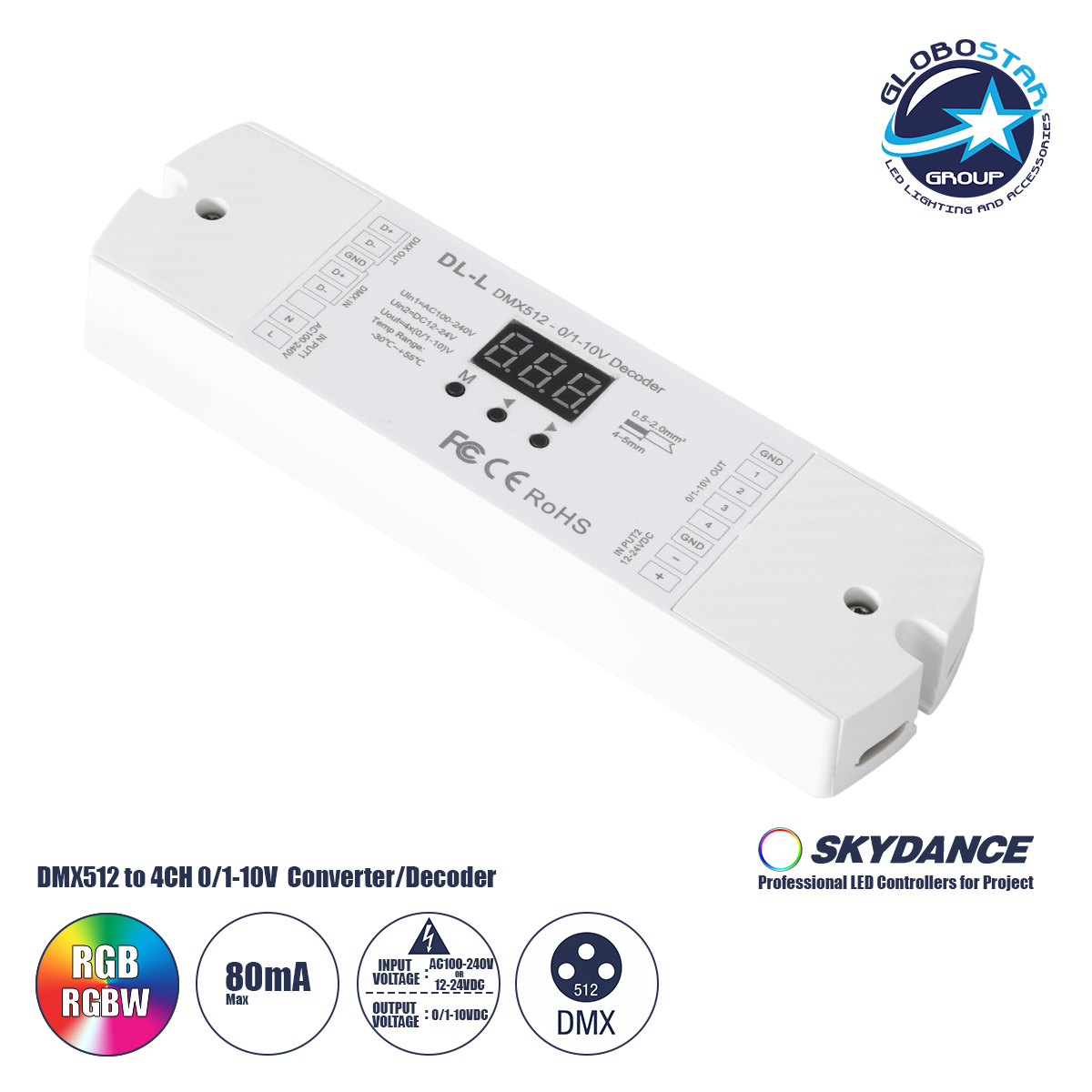 73140_01 GloboStaru00ae 73140 DL-L SKYDANCE AC DMX512 to 0/1-10V Converter / Decoder 4 u039au03b1u03bdu03b1u03bbu03b9u03ceu03bd - 2 Inputs DC 12-24V u03ae AC 100-240V - IP20 u039c17 x u03a05 x u03a52.5cm - 5 u03a7u03c1u03ccu03bdu03b9u03b1 u0395u03b3u03b3u03cdu03b7u03c3u03b7